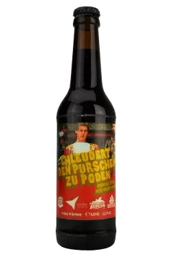 Chleudert den Purschen zu Poden